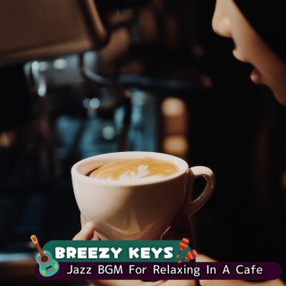 Jazz Bgm for Relaxing in a Cafe