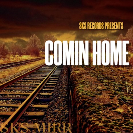 COMIN HOME | Boomplay Music