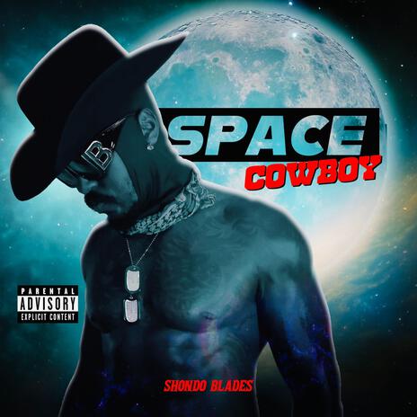 SPACE COWBOY | Boomplay Music