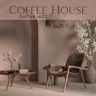 Coffee House Guitar Jazz: This Summer Guitar Jazz Jams, Cozy Beach Dates This Summer, Acoustic Guitar Chill
