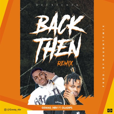 Back Then (Remix) ft. Oladips | Boomplay Music
