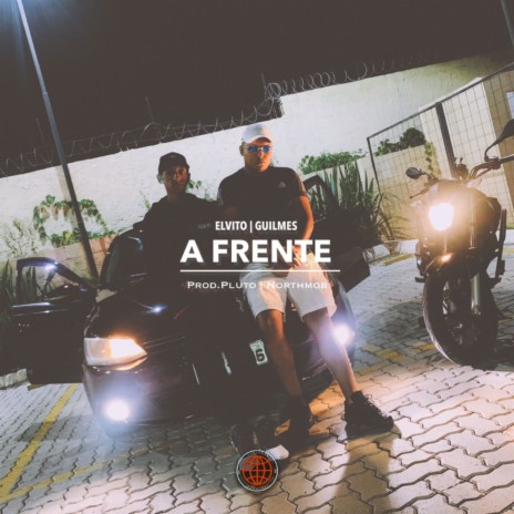 A FRENTE ft. Guilmes | Boomplay Music