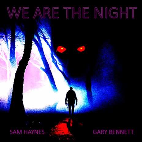 We Are The Night (2023 mix) ft. Gary Bennett