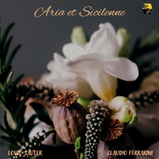 Louis Sauter: Aria et Sicilienne