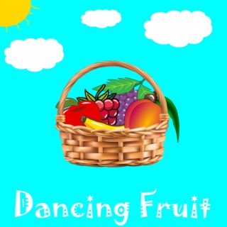 (EDM) Dancing Fruit