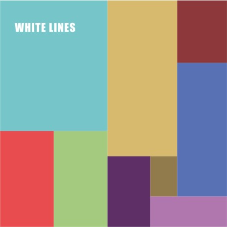 White Lines | Boomplay Music