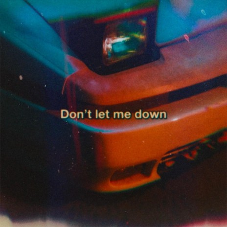 Don't Let Me Down (Instrumental) | Boomplay Music
