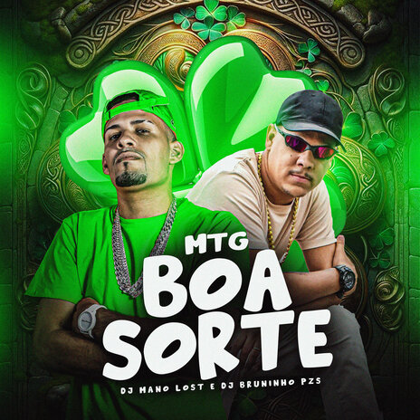 Mtg Boa Sorte ft. Dj Mano Lost | Boomplay Music