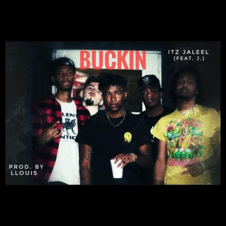 Buckin (feat. J.)