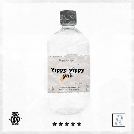 Yippy Yippy Yah ft. MYKEY THE MAN, Y-él pHresh, Sabxa & GoofyBoy JD | Boomplay Music