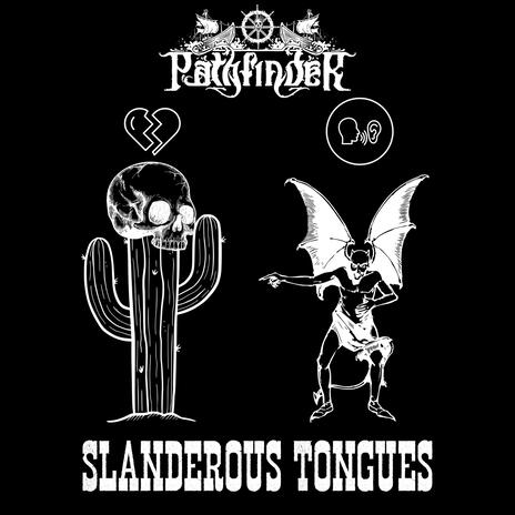 SLANDEROUS TONGUES | Boomplay Music