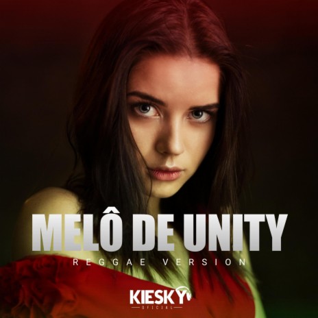 Melô de Unity (Reggae Internacional) | Boomplay Music