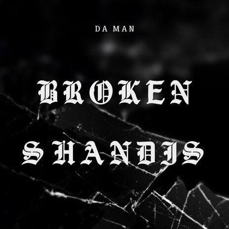 Broken Shandis | Boomplay Music