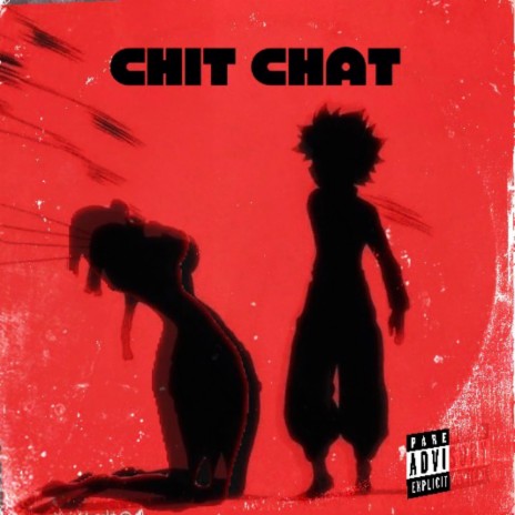 CHIT CHAT | Boomplay Music