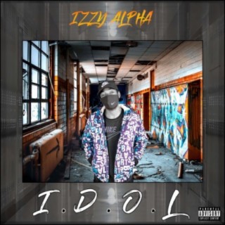 I.D.O.L (I Dropped Out Late) EP