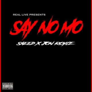 Say No Mo (feat. Jon Royce)