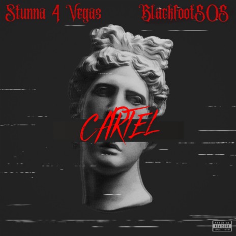 CARTEL ft. Stunna 4 Vegas | Boomplay Music