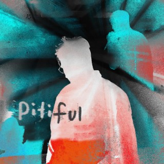 Pitiful ft. Neon Reject lyrics | Boomplay Music