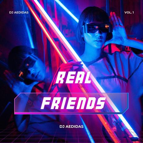 Real Friends ft. TDK | Boomplay Music