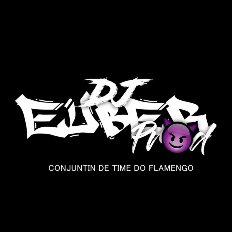 Conjuntin de Time do Flamengo ft. MC DEXX | Boomplay Music