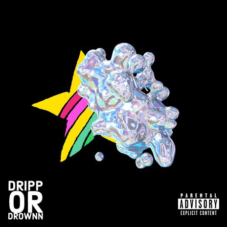 Dripp Or Drownn | Boomplay Music