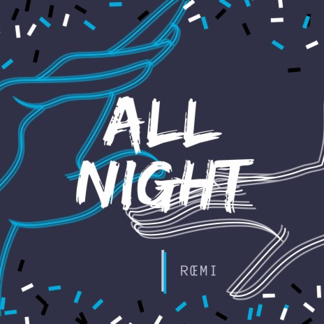 All Night | Boomplay Music