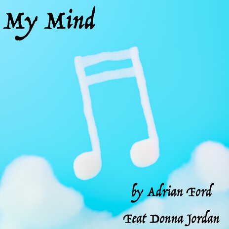 My Mind ft. Donna Jordan