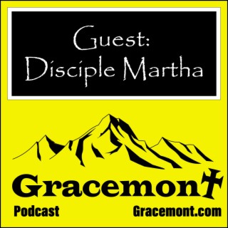 Gracemont, S1E23, Guest MarthaBrehm.com