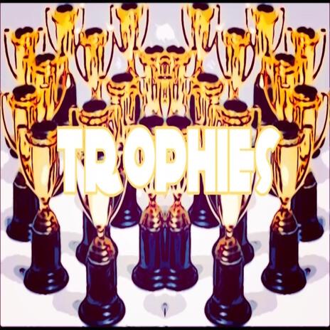 TROPHIES | Boomplay Music