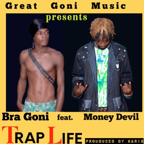 Trap Life ft. Money Devil | Boomplay Music