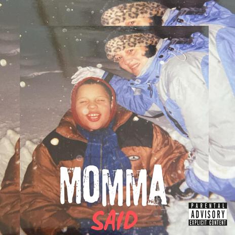 Momma said | Boomplay Music