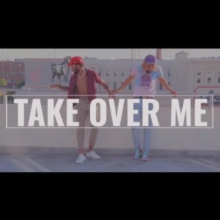 Take Over Me ft. Rocketman lyrics | Boomplay Music