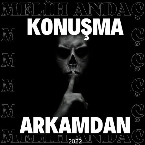 Konuşma Arkamdan | Boomplay Music