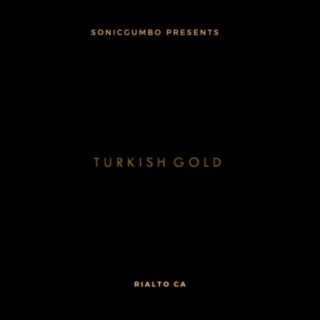 SonicGumbo Presents : Turkish Gold EP