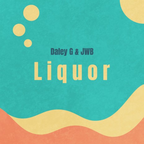 Liquor ft. JWB | Boomplay Music