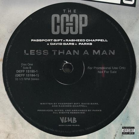 Less Than a Man ft. Passport Gift, Parks, Rasheed Chappell & David Bars | Boomplay Music