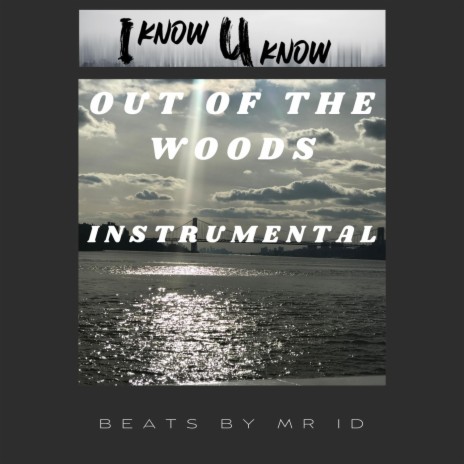 Out Of The Woods Instrumental | Boomplay Music
