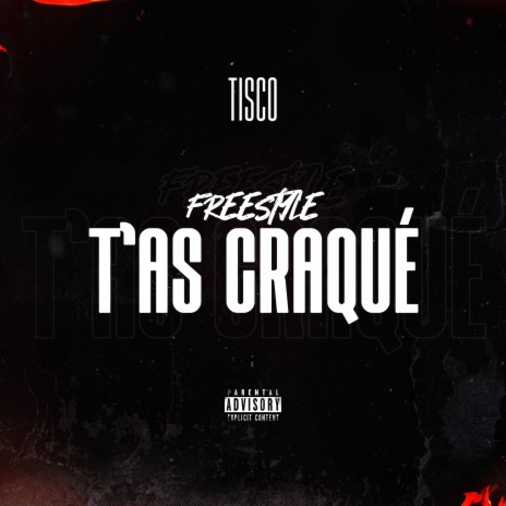 T'as craqué (Freestyle) | Boomplay Music