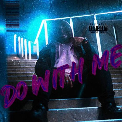 Do With Me | Boomplay Music