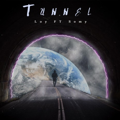 Tunnel ft. somy | Boomplay Music