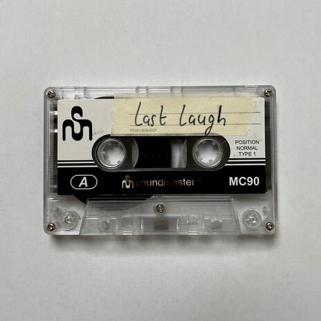 Last Laugh | Boomplay Music