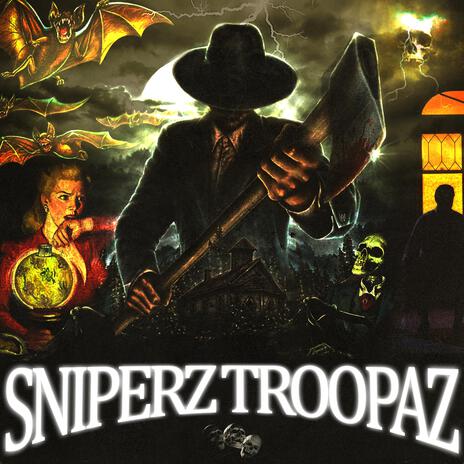SNIPERZ TROOPAZ | Boomplay Music