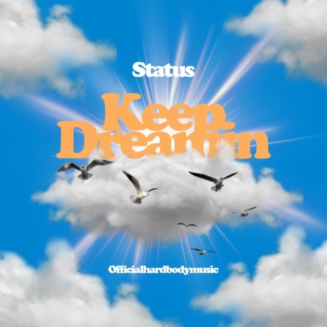 Keep Dreamin (feat. Officialhardbodymusic)