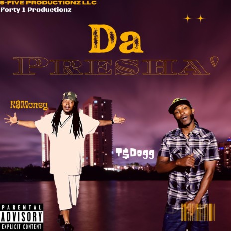 Da Presha' ft. K$Money | Boomplay Music