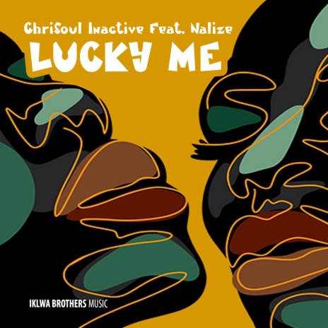 Lucky Me ft. Nalize | Boomplay Music