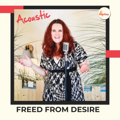 Freed from Desire (Acoustic) | Boomplay Music