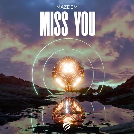 Miss You | Boomplay Music