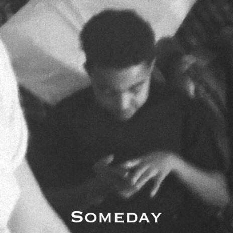 Someday ft. Mal | Boomplay Music