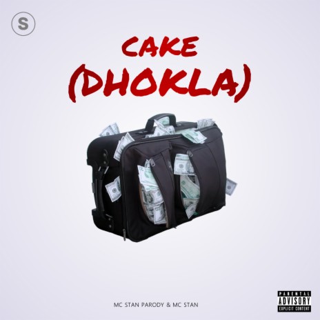 CAKE (Dhokla) ft. MC STAN | Boomplay Music