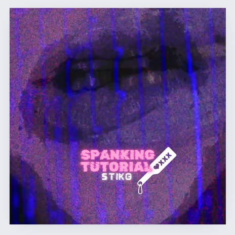 Spanking Turorial | Boomplay Music